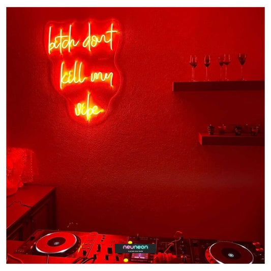 Don’t Kill My Vibe LED Neon Sign Light Neon