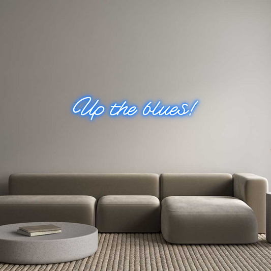 Custom Neon: Up the blues!