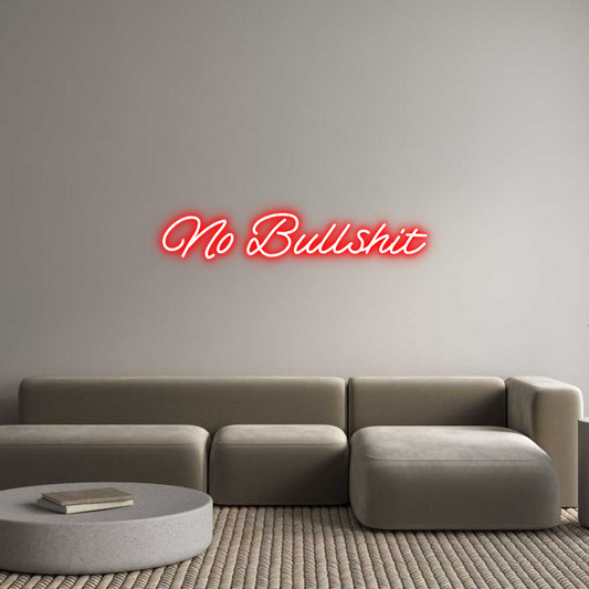 Custom Neon: No Bullshit