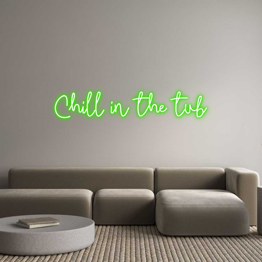 Custom Neon: Chill in the ...