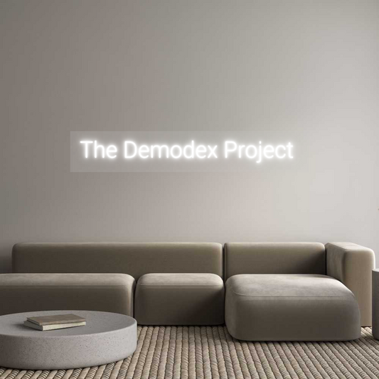 Custom Neon: The Demodex P...