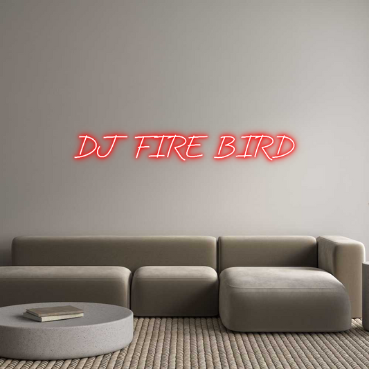 Custom Neon: DJ FIRE BIRD