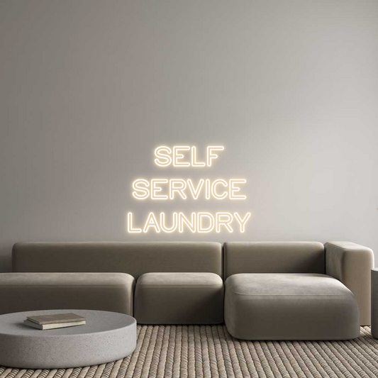 Custom Neon: SELF
SERVIC...