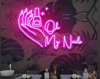 Oh My Nails LED Neon Sign Light Neon