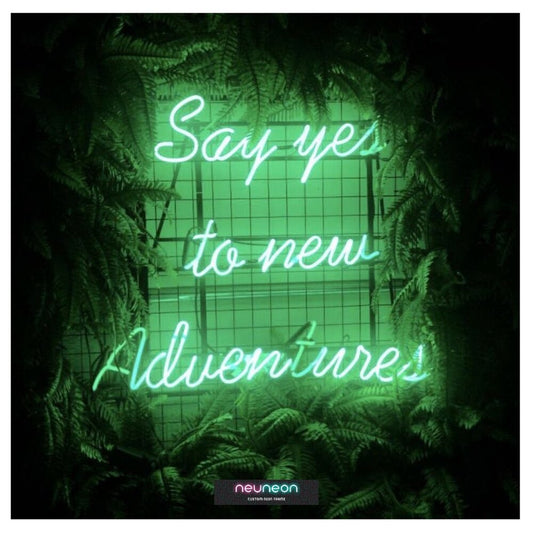 Say yes to new adventures LED Neon Sign Light Neon