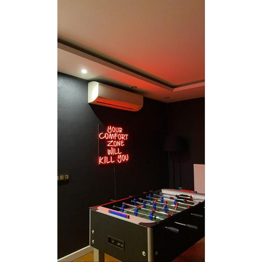 Your Comfort Zone Will Kill You LED Neon Sign Light Neon