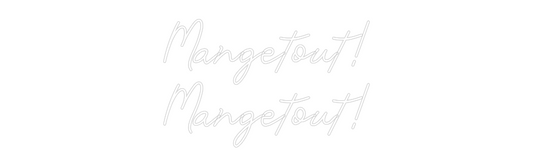 Custom Neon: Mangetout!
M...