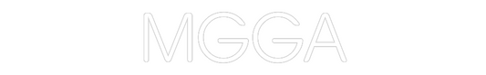 Custom Neon: MGGA