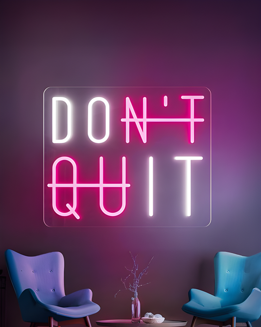Don't Quit LED Neon Sign Light Neon