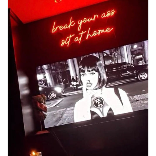 Break Your Ass Sit at Home LED Neon Sign Light Neon