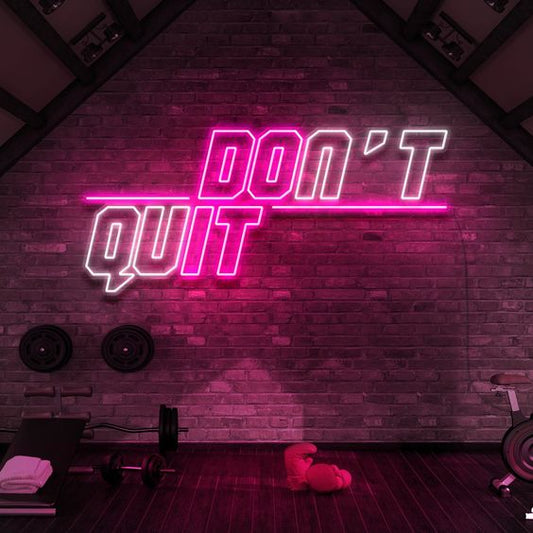 Don't Quit LED Neon Sign Light Neon