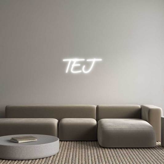 Custom Neon: TEJ