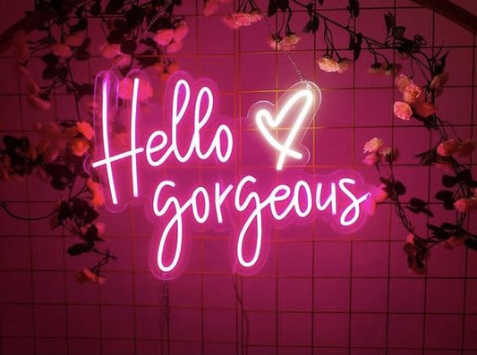 Hello Gorgeous LED Neon Sign Light Neon