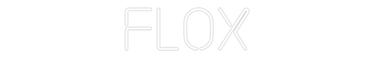 Custom Neon: FLOX