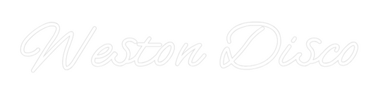 Custom Neon: Weston Disco
