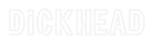 Custom Neon: DICKHEAD