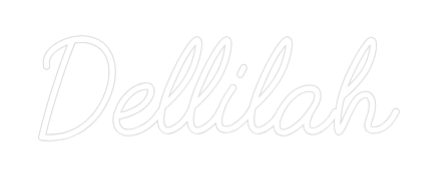 Custom Neon: Dellilah