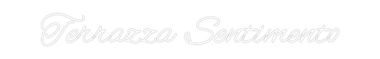 Custom Neon: Terrazza Sent...