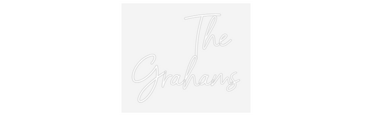 Custom Neon: The 
Grahams