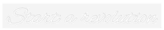 Custom Neon: Start a revol...