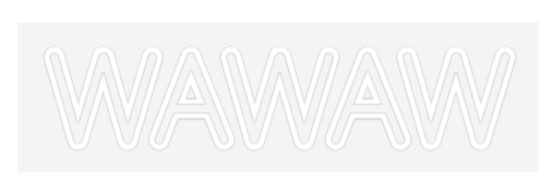 Custom Neon: WAWAW