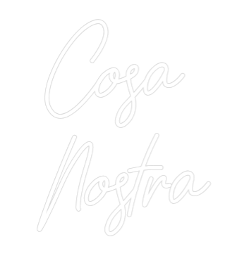 Custom Neon: Cosa
 Nostra
