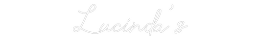 Custom Neon: Lucinda’s