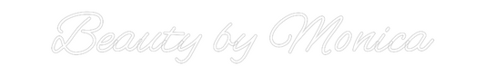 Custom Neon: Beauty by Mon...