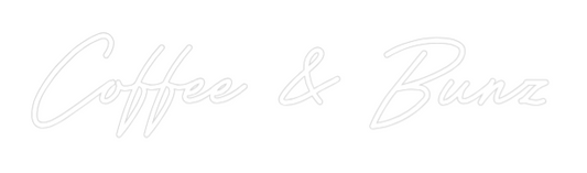 Custom Neon: Coffee & Bunz