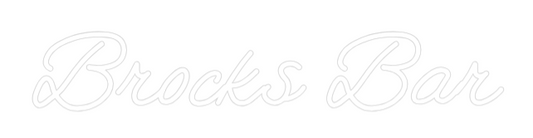 Custom Neon: Brocks Bar