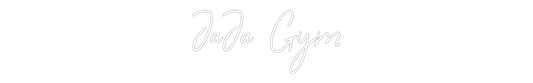 Custom Neon: JaJa Gym