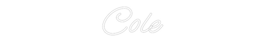 Custom Neon: Cole