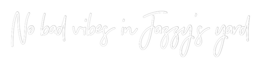 Custom Neon: No bad vibes ...