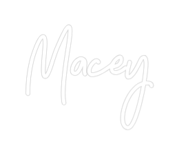 Custom Neon: Macey