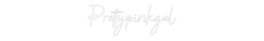 Custom Neon: Prettypinkgal
