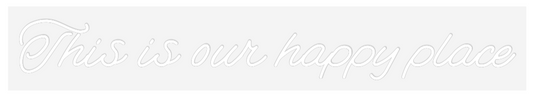 Custom Neon: This is our h...