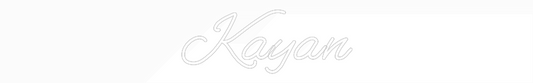 Custom Neon: Kayan