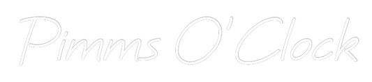 Custom Neon: Pimms O’Clock