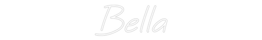 Custom Neon: Bella