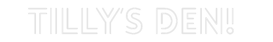 Custom Neon: Tilly’s Den!