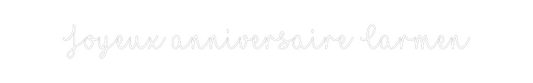 Custom Neon: Joyeux annive...