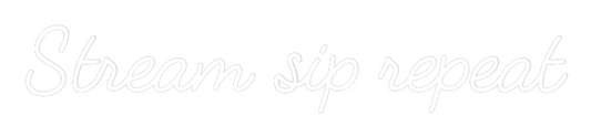 Custom Neon: Stream sip re...