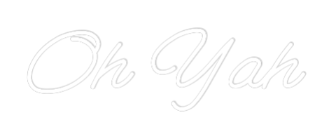 Custom Neon: Oh Yah