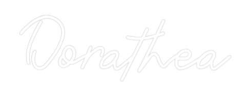 Custom Neon: Dorathea