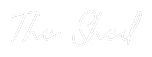 Custom Neon: The Shed