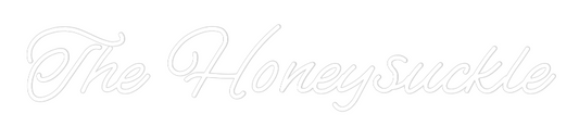 Custom Neon: The Honeysuck...