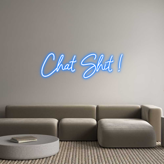 Custom Neon: Chat Shit !