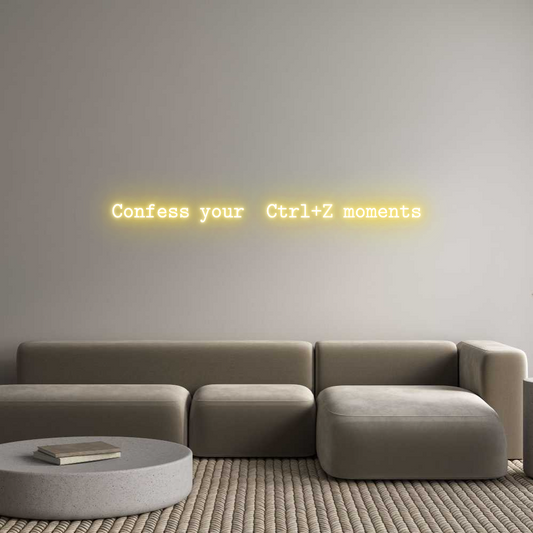 Custom Neon: Confess your ...