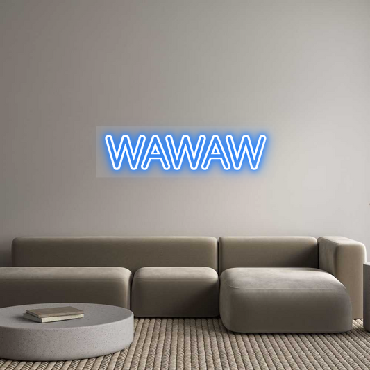 Custom Neon: WAWAW