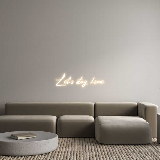 Custom Neon: Let's stay home